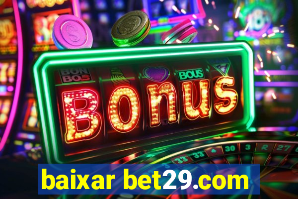 baixar bet29.com